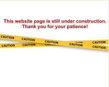 This website page is still under construction.   Thank you for your patience!