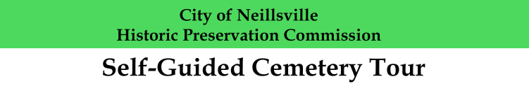 City of Neillsville Historic Preservation Commission Self-Guided Cemetery Tour