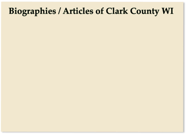 Biographies / Articles of Clark County WI